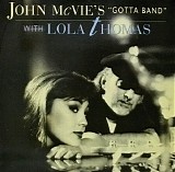John McVie's "Gotta Band" & Lola Thomas - John McVie's "Gotta Band" With Lola Thomas