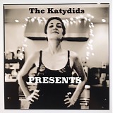 Katydids - Presents