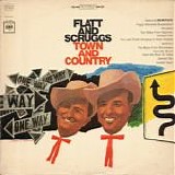 Flatt & Scruggs - Town And Country