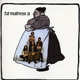 Fat Mattress - Fat Matress II