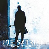 Joe Satriani - Supernova Remixes EP