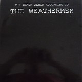 The Weathermen - The Black Album According To The Weathermen