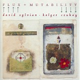 David Sylvian & Holger Czukay - Flux + Mutability