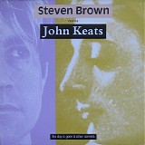 Steven Brown & John Keats - The Day Is Gone & Other Sonnets