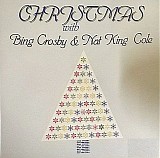 Bing Crosby & Nat King Cole - Christmas With Bing Crosby & Nat King Cole