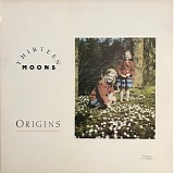 Thirteen Moons - Origins