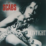 The Scabs - Skintight