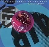 Philip Glass - 1000 Airplanes On The Roof