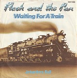 Flash & The Pan - Waiting For A Train