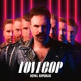 Royal Republic - LoveCop