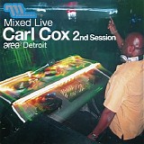 Carl Cox - Mixed Live: 2nd Session (Area², Detroit)