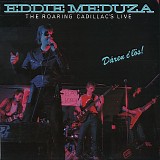 Eddie Meduza - Eddie Meduza & The Roarin' Cadillacs Live Dåren É Lös!