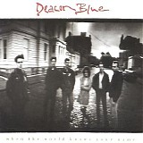 Deacon Blue - When The World Knows Your Name