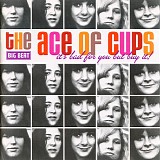 Ace Of Cups, The - It's Bad For You But Buy It!