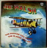Walsh, Joe - The Smoker You drink, The Player You Get  (Reissue)