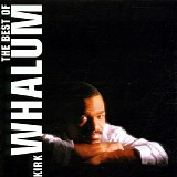 Kirk Whalum - The Best of Kirk Whalum