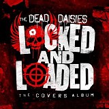 The Dead Daisies - Locked and Loaded (The Covers Album)