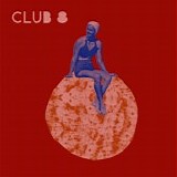 Club 8 - A Year With Club 8