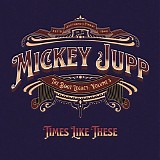 Mickey Jupp - Times Like These (The Boot Legacy: Volume 3)