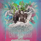 Kyros - Live In London