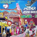 Carsten Bohn's Bandstand - Mother Goose Shoes