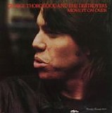 George Thorogood & The Destroyers - Move It On Over