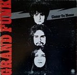 Grand Funk Railroad - Closer To Home