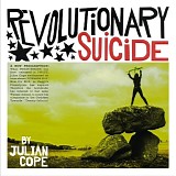 Cope, Julian - Revolutionary Suicide
