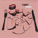Kaputt - Dishes
