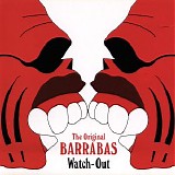Barrabas - Watch-Out