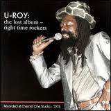 U-Roy - The Lost Album - Right Time Rockers