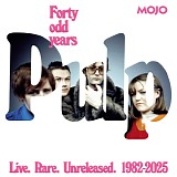 Pulp - Mojo Presents: Pulp - Forty Odd Years. Live. Rare. Unreleased. 1982-2025