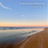 Perdomo, Fernando - Waves 3