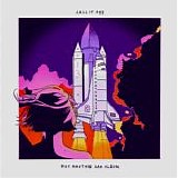 Call It Off - Not Another Sad Album