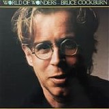 Bruce Cockburn - World Of Wonders