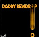 Daddy Dewdrop - Daddy Dewdrop