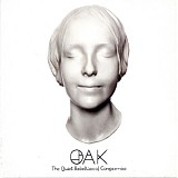 Oak - The Quiet Rebellion Of Compromise