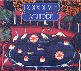 Popol Vuh - Aguirre