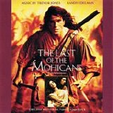 Trevor Jones & Randy Edelman - The Last of the Mohicans [OST]
