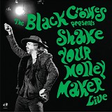 Black Crowes - Shake Your Money Maker Live