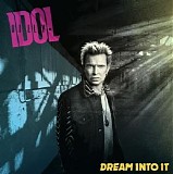 Billy Idol - Dream Into It
