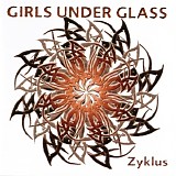 Girls Under Glass - Zyklus
