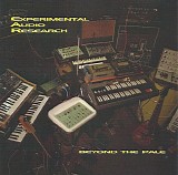 Experimental Audio Research - Beyond The Pale