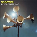 Scooter - The Ultimate Aural Orgasm