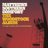 Matthews Southern Comfort - The Woodstock Album