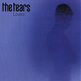 Tears, The - Lovers