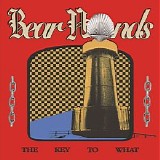 Bear Hands - The Key To What