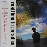 Kiyotaka Sugiyama - Realtime To Paradise