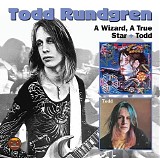 Todd Rundgren - A Wizard, A True Star / Todd