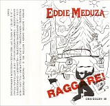 Eddie Meduza - Raggare